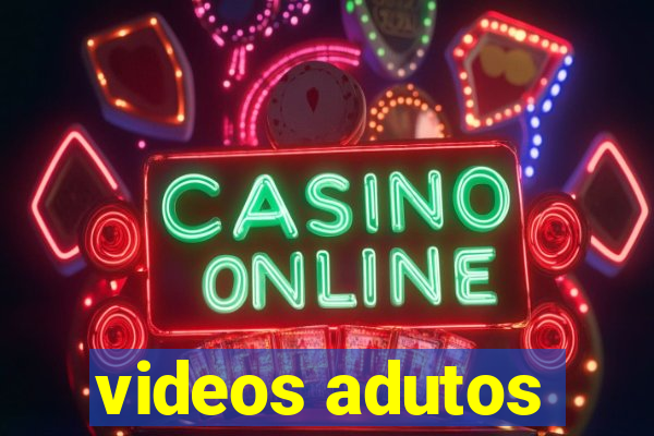 videos adutos